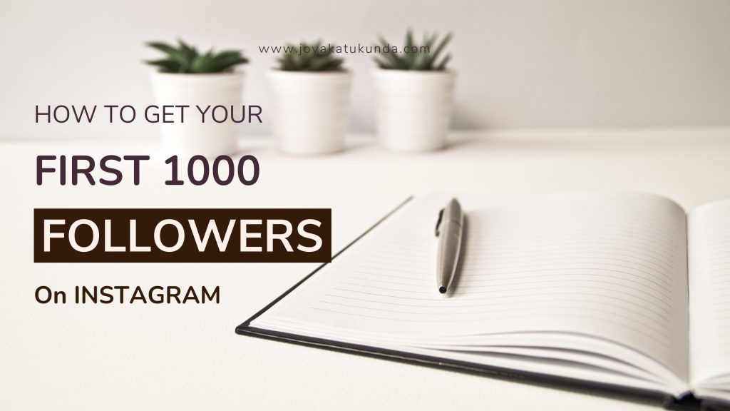How to get 1000 followers on Instagram